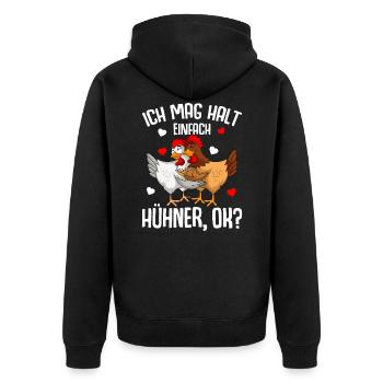 Ich mag halt Hühner sind Landwirt Huhn - Unisex Premium Bio Zip Hoodie - Schwarz - Hinten - Nico (187cm)