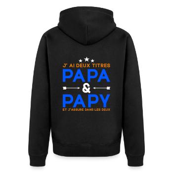 J'ai Deux Titres Papa et Papy Cadeau Fête des Père - Veste à capuche bio Premium Unisexe - noir - Dos - Nico (187cm)