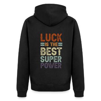 Luck is The Best Superpowers Secretly Hoping Super - Unisex Premium Bio Zip Hoodie - Schwarz - Hinten - Nico (187cm)