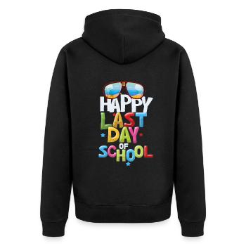 Happy Last Day Of School Students And Teachers - Unisex Premium Organic Zip Hoodie - black - Back - Nico (187cm)
