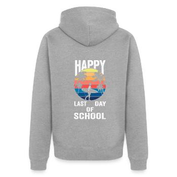 Happy Last Day Of School Students And Teachers - Unisex Premium Organic Zip Hoodie - heather grey - Back - Nico (187cm)