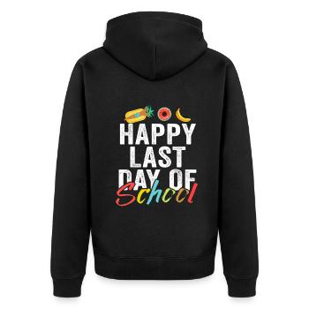Happy Last Day Of School Students And Teachers - Unisex Premium Organic Zip Hoodie - black - Back - Nico (187cm)