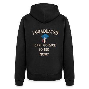 I Graduated Can I Go Back to Bed Now Finally - Unisex Premium Bio Zip Hoodie - Schwarz - Hinten - Nico (187cm)