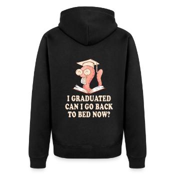 I Graduated Can I Go Back to Bed Now Finally - Unisex Premium Bio Zip Hoodie - Schwarz - Hinten - Nico (187cm)