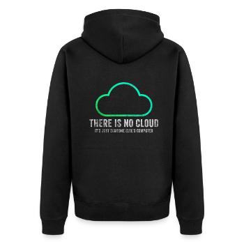 There Is No Cloud It's Just Someone Else's - Unisex Premium Bio Zip Hoodie - Schwarz - Hinten - Nico (187cm)