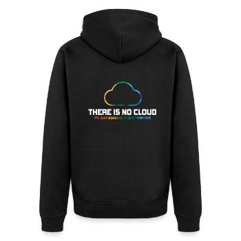 There Is No Cloud It's Just Someone Else's - Unisex Premium Bio Zip Hoodie - Schwarz - Hinten - Nico (187cm)