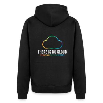 There Is No Cloud It's Just Someone Else's - Unisex Premium Bio Zip Hoodie - Schwarz - Hinten - Nico (187cm)