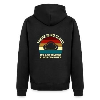 There Is No Cloud It's Just Someone Else's - Unisex Premium Bio Zip Hoodie - Schwarz - Hinten - Nico (187cm)