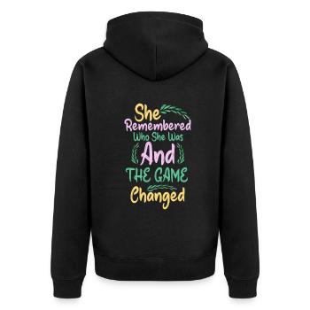 She Remembered Who She Was And The Game Changed - Unisex Premium Organic Zip Hoodie - black - Back - Nico (187cm)