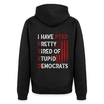 I Have PTSD Pretty Tired Of Stupid Democrats USA - Unisex Premium Bio Zip Hoodie - Schwarz - Hinten - Nico (187cm)