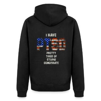 I Have PTSD Pretty Tired Of Stupid Democrats USA - Unisex Premium Bio Zip Hoodie - Schwarz - Hinten - Nico (187cm)