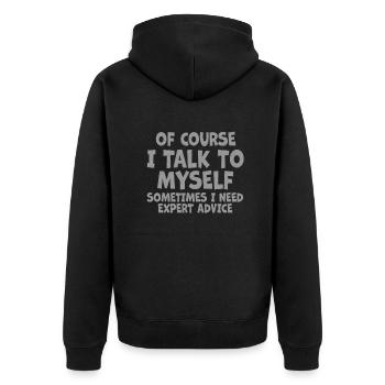 Of Course, I Talk to Myself Sometimes - Unisex Premium Organic Zip Hoodie - black - Back - Nico (187cm)