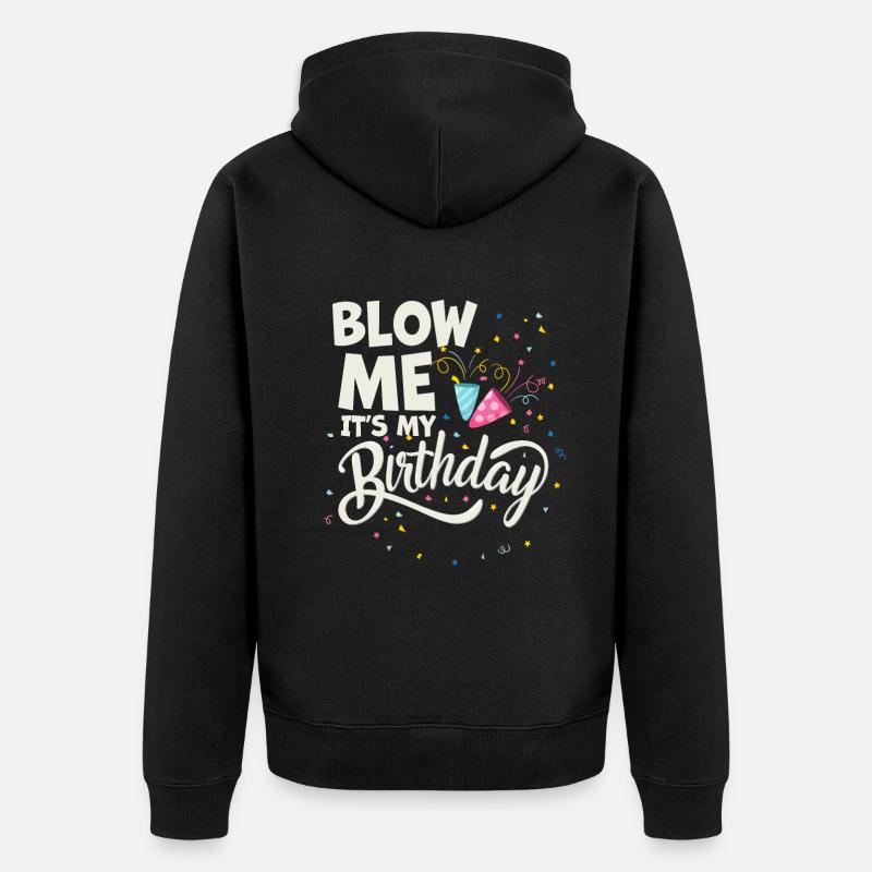 Soufflez-moi c’est mon anniversaire - Veste à capuche bio Premium Unisexe - noir