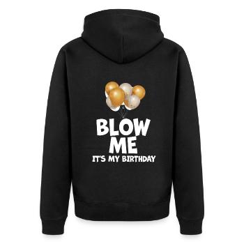 Blow Me Its My Birthday - Unisex Premium Bio Zip Hoodie - Schwarz - Hinten - Nico (187cm)