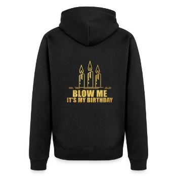 Blow Me Its My Birthday - Unisex Premium Bio Zip Hoodie - Schwarz - Hinten - Nico (187cm)