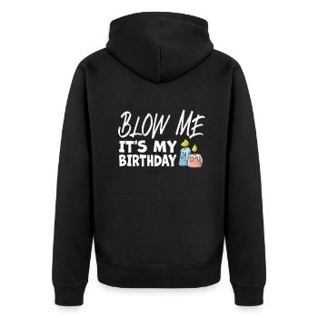 Blow Me Its My Birthday - Unisex Premium Bio Zip Hoodie - Schwarz - Hinten - Nico (187cm)