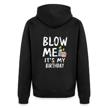 Blow Me Its My Birthday - Unisex Premium Bio Zip Hoodie - Schwarz - Hinten - Nico (187cm)
