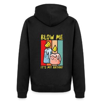 Blow Me Its My Birthday - Unisex Premium Bio Zip Hoodie - Schwarz - Hinten - Nico (187cm)