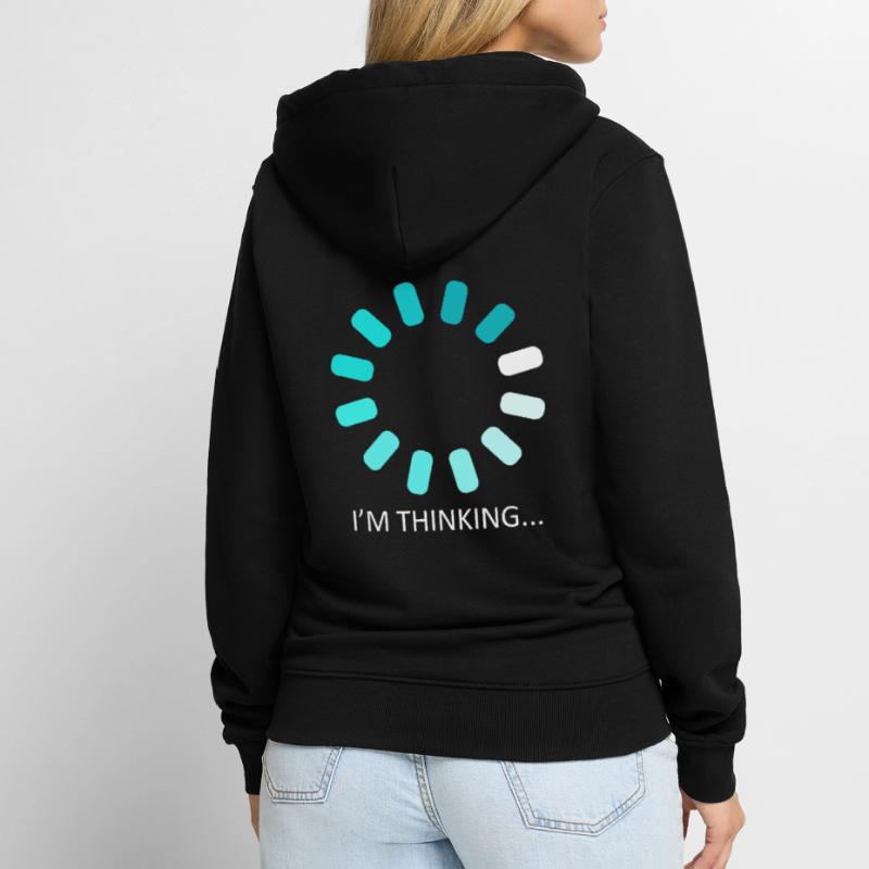 I'm Thinking Stand By, I'm Processing This Unisex Premium Organic Zip Hoodie