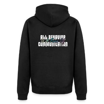 Tout comportement est une forme de communication - Veste à capuche bio Premium Unisexe - noir - Dos - Nico (187cm)