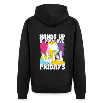 Hands Up If You Love Fridays - Unisex Premium Bio Zip Hoodie - Schwarz - Hinten - Nico (187cm)