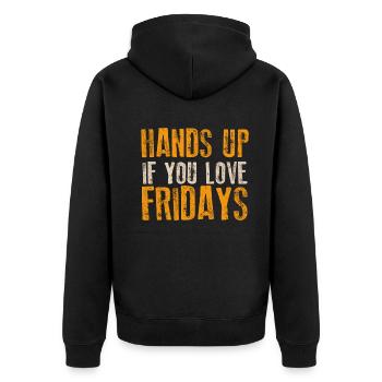 Hands Up If You Love Fridays - Unisex Premium Bio Zip Hoodie - Schwarz - Hinten - Nico (187cm)