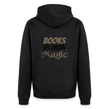Book Lover Gift Books are Uniquely Magic Reader - Unisex Premium Organic Zip Hoodie - black - Back - Nico (187cm)