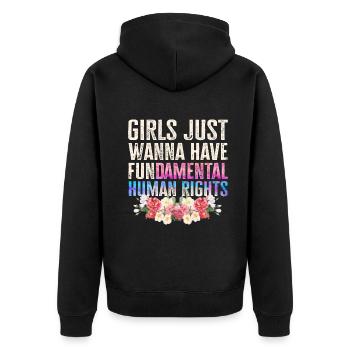 Girls Just Wanna Have Fundamental Human Rights - Unisex Premium Organic Zip Hoodie - black - Back - Nico (187cm)