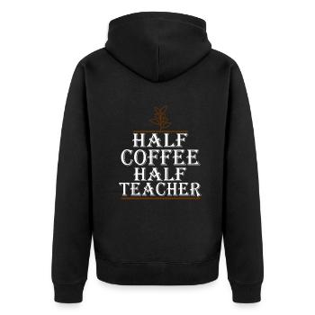 Half Coffee Half Teacher - Unisex Premium Organic Zip Hoodie - black - Back - Nico (187cm)