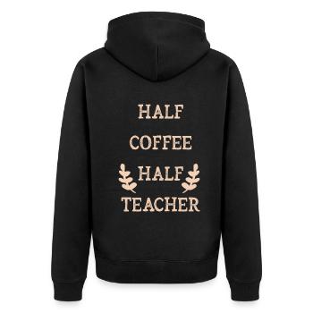 Half Coffee Half Teacher - Unisex Premium Organic Zip Hoodie - black - Back - Nico (187cm)