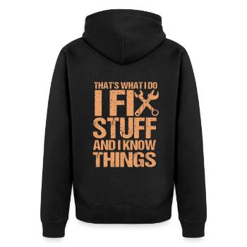 That's What I Do I Fix Stuff And I Know Things - Unisex Premium Bio Zip Hoodie - Schwarz - Hinten - Nico (187cm)