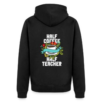 Half Coffee Half Teacher - Unisex Premium Organic Zip Hoodie - black - Back - Nico (187cm)