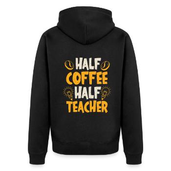 Half Coffee Half Teacher - Unisex Premium Organic Zip Hoodie - black - Back - Nico (187cm)