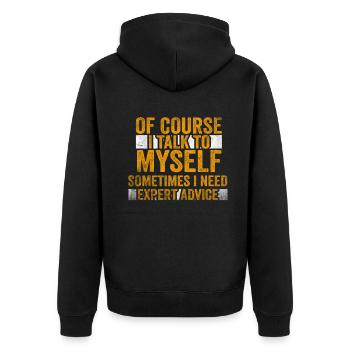 Of Course, I Talk to Myself Sometimes. I Need - Unisex Premium Bio Zip Hoodie - Schwarz - Hinten - Nico (187cm)
