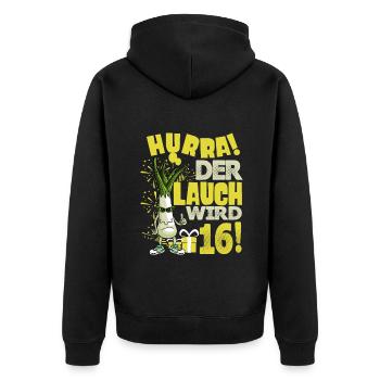 Hurra! Der Lauch Wird 16! Teenager Endlich - Unisex Premium Bio Zip Hoodie - Schwarz - Hinten - Nico (187cm)