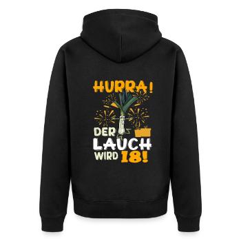 Hurra! Der Lauch Wird 18! Volljährig Endlich - Unisex Premium Bio Zip Hoodie - Schwarz - Hinten - Nico (187cm)