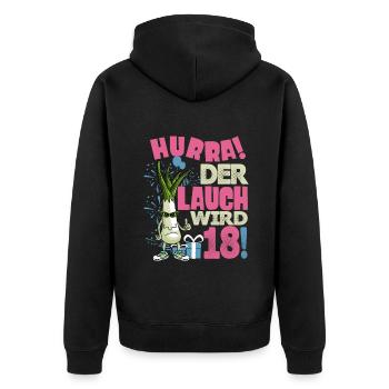 Hurra! Der Lauch Wird 18! Volljährig Endlich - Unisex Premium Bio Zip Hoodie - Schwarz - Hinten - Nico (187cm)