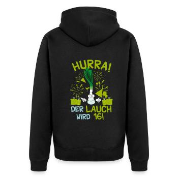 Hurra! Der Lauch Wird 16! Teenager Endlich - Unisex Premium Bio Zip Hoodie - Schwarz - Hinten - Nico (187cm)