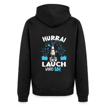 Hurra! Der Lauch Wird 16! Teenager Endlich - Unisex Premium Bio Zip Hoodie - Schwarz - Hinten - Nico (187cm)