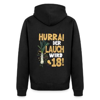 Hurra! Der Lauch Wird 18! Volljährig Endlich - Unisex Premium Bio Zip Hoodie - Schwarz - Hinten - Nico (187cm)