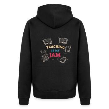 Teaching Is My Jam School Teacher Appreciation - Unisex Premium Organic Zip Hoodie - black - Back - Nico (187cm)