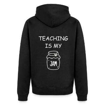 Teaching Is My Jam School Teacher Appreciation - Unisex Premium Organic Zip Hoodie - black - Back - Nico (187cm)