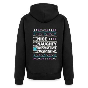 Nice Naughty Innocent Until Proven Guilty - Unisex Premium Organic Zip Hoodie - black - Back - Nico (187cm)