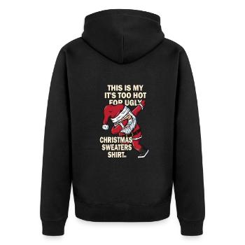 This Is My It's Too Hot For Ugly Christmas Sweater - Unisex Premium Bio Zip Hoodie - Schwarz - Hinten - Nico (187cm)