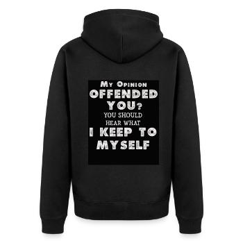 My Opinion Offended You Shirt Adult Humor Novelty - Unisex Premium Organic Zip Hoodie - black - Back - Nico (187cm)