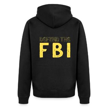 Defund the FBI Anti-Government Political American - Unisex Premium Organic Zip Hoodie - black - Back - Nico (187cm)