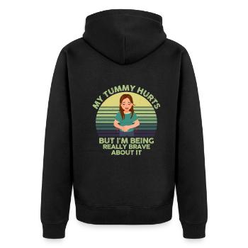 My Tummy Hurts But I'm Being Really Brave About It - Unisex Premium Bio Zip Hoodie - Schwarz - Hinten - Nico (187cm)