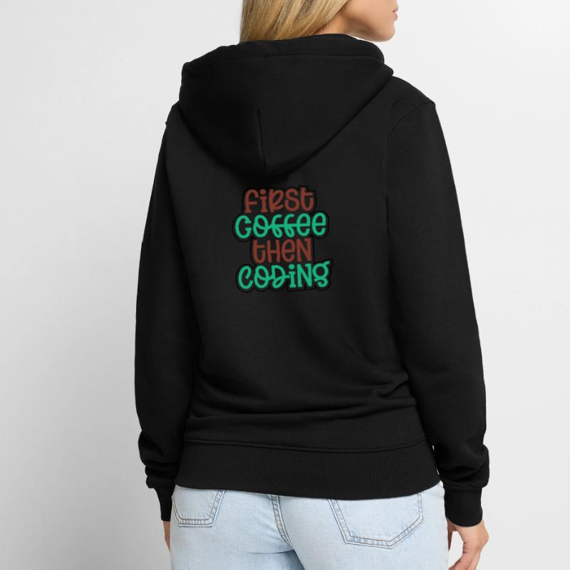 Coder Geschenk zuerst Kaffee dann Codierung Geschenkidee Unisex Premium Bio Zip Hoodie
