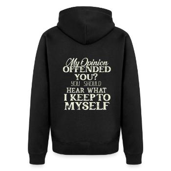My Opinion Offended You Shirt Adult Humor Novelty - Unisex Premium Organic Zip Hoodie - black - Back - Nico (187cm)