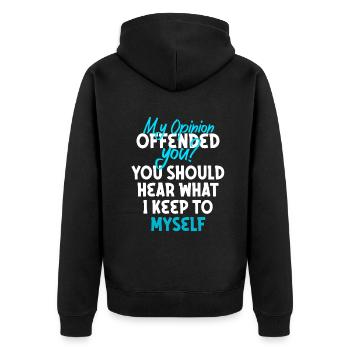 My Opinion Offended You Shirt Adult Humor Novelty - Unisex Premium Organic Zip Hoodie - black - Back - Nico (187cm)